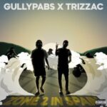 Gullypabs, Trizzac – Zone 2 In Spain