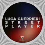 Luca Guerrieri – Street Player