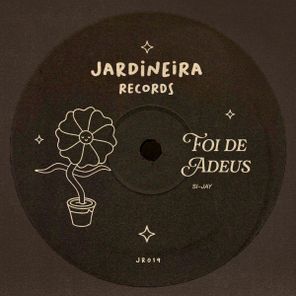 Si-Jay – Foi de Adeus