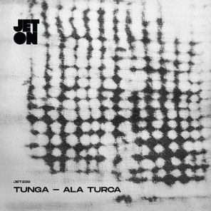 Tunga – Ala Turca