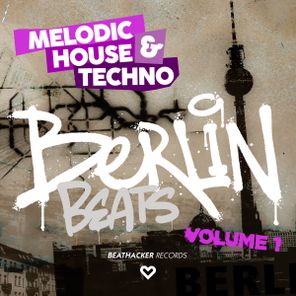Hope, Poni PunkFlwr – Berlin Beats – Melodic House & Techno – Volume 1