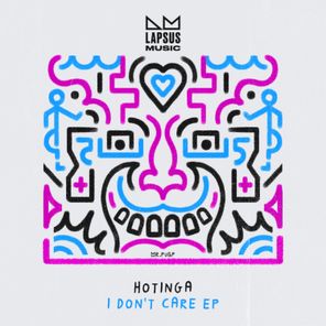 Hotinga – I Don’t Care (Extended Mixes)