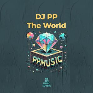 DJ PP – The World