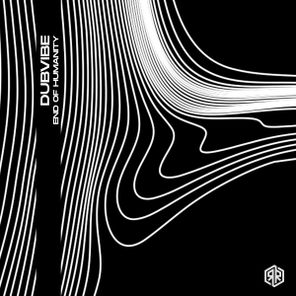 DubVibe (HU), Destined Death – End of Humanity