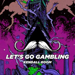 Kendall Boom – Let’s Go Gambling
