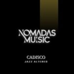Cadisco – Jazz Altered