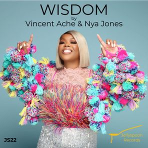 Vincent Ache’, Nya Jones – Wisdom