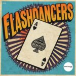 Flashdancers – Another Heartbeat