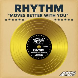 DJ Mark Anthony – Rhythm Moves Better With You