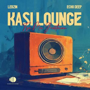 Echo Deep, Lebzin – Kasi Lounge