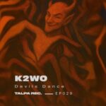 K2W0, Daniel Hokum – Devils Dance