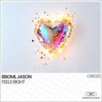 JASON, BBOMI – Feels Right