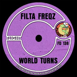 Filta Freqz – World Turns