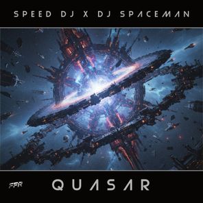 DJ Spaceman, Speed DJ – Quasar