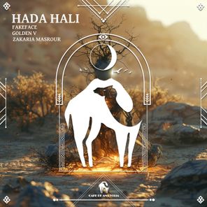 Cafe De Anatolia, Fakeface – Hada Hali