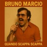 Bruno Marcio - Quando Scappa Scappa 3 Bruno Marcio – Quando Scappa Scappa