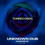 Unkn0wn Dub – Monster EP