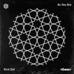 As You Are – Kick Dat