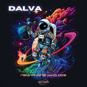 Dalva – NEW PHONE WHO DIS