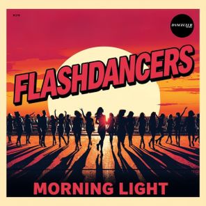 Flashdancers – Morning Light