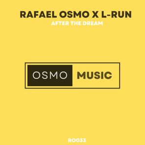 Rafael Osmo, L-Run – After the Dream