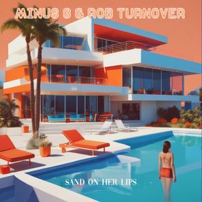 Minus 8, Rob Turnover – Sand on Her Lips