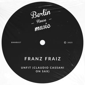 Franz Fraiz – Unfit
