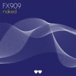 FX909 - Naked 3 FX909 – Naked