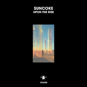 Suncoke – Upon the Rise