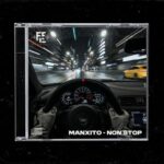 Manxito – Non Stop