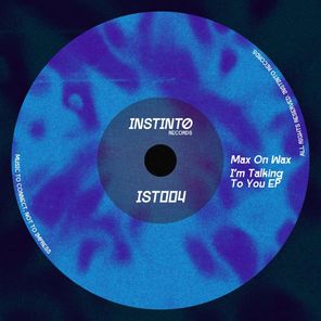 Max On Wax – I’m Talking to You