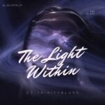 Dj TrinityBlade – The Light Within