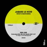 Jaques Le Noir – Who’s Watching