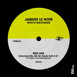 Jaques Le Noir – Who’s Watching
