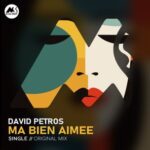 David Petros, M-Sol DEEP – Ma Bien Aimee