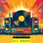Gil House – On the Fire