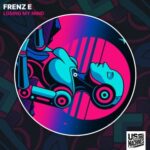 Frenz E – Losing My Mind