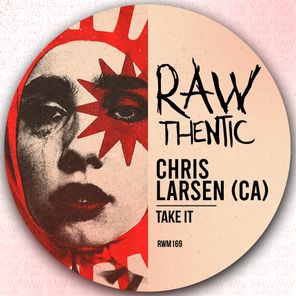 Chris Larsen (CA) – Take It