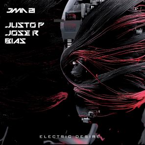 Jose Rodriguez, Bias - Electro Desire 1 Jose Rodriguez, Bias – Electro Desire