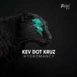 KEV DOT KRUZ – Hydromancy