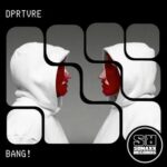 DPRTVRE – Bang!