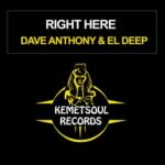 El Deep, Dave Anthony – Right Here