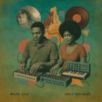 Mark Zico – Only You Babe