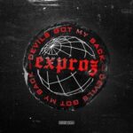 Exproz – Devils Got My Back