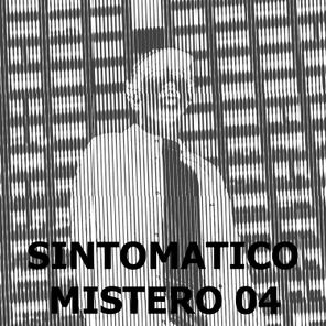 Etri – SINTOMATICO MISTERO 04:Breaking Down