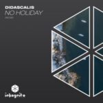 Didascalis, Inkognito Records – No Holiday