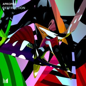 Apropos – Destruction