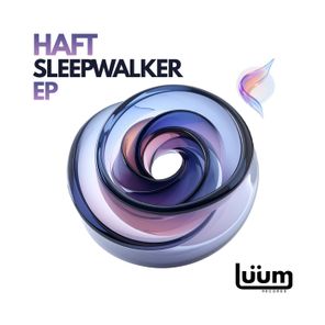 HAFT – Sleepwalker