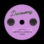 Louis Lo, HMPHRY! – Fade