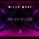 Milla More – On My Mind